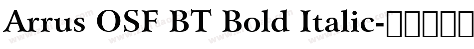 Arrus OSF BT Bold Italic字体转换